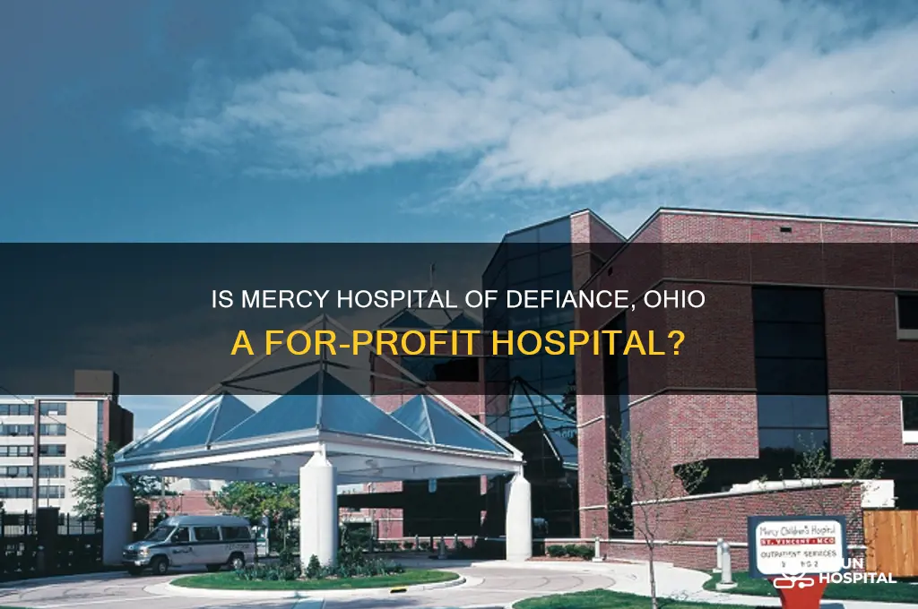 is mercy hospital of defiance ohio a for profit hospital