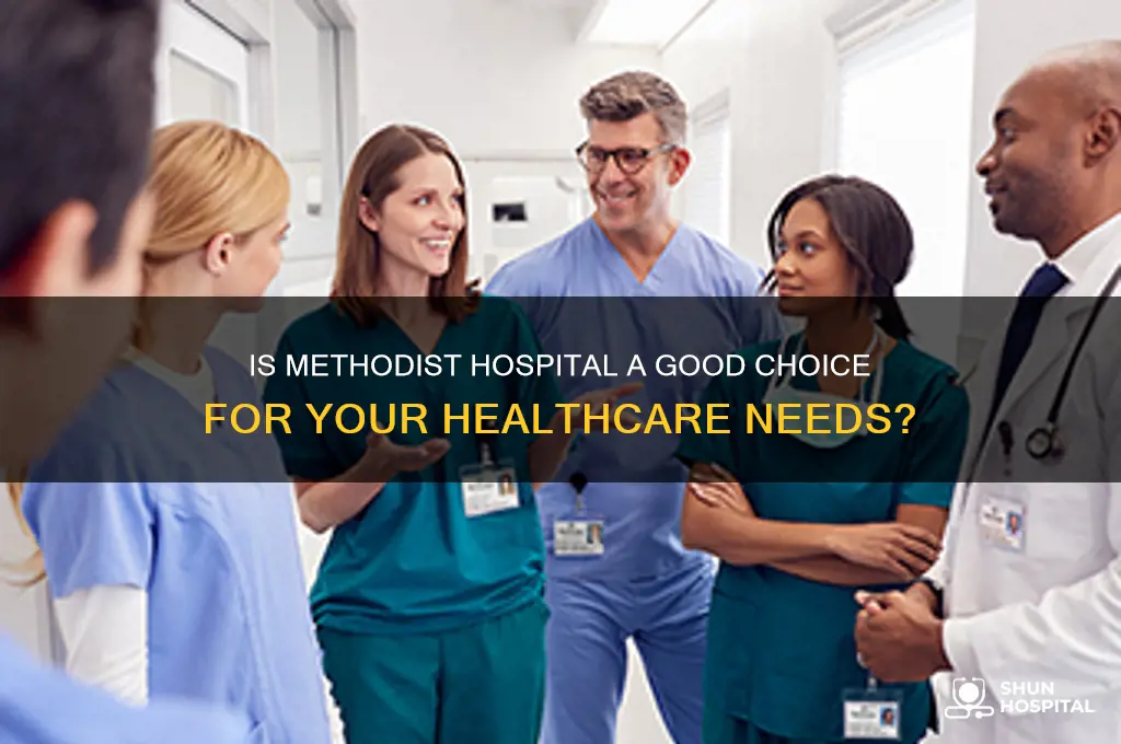is methodist a good hospital