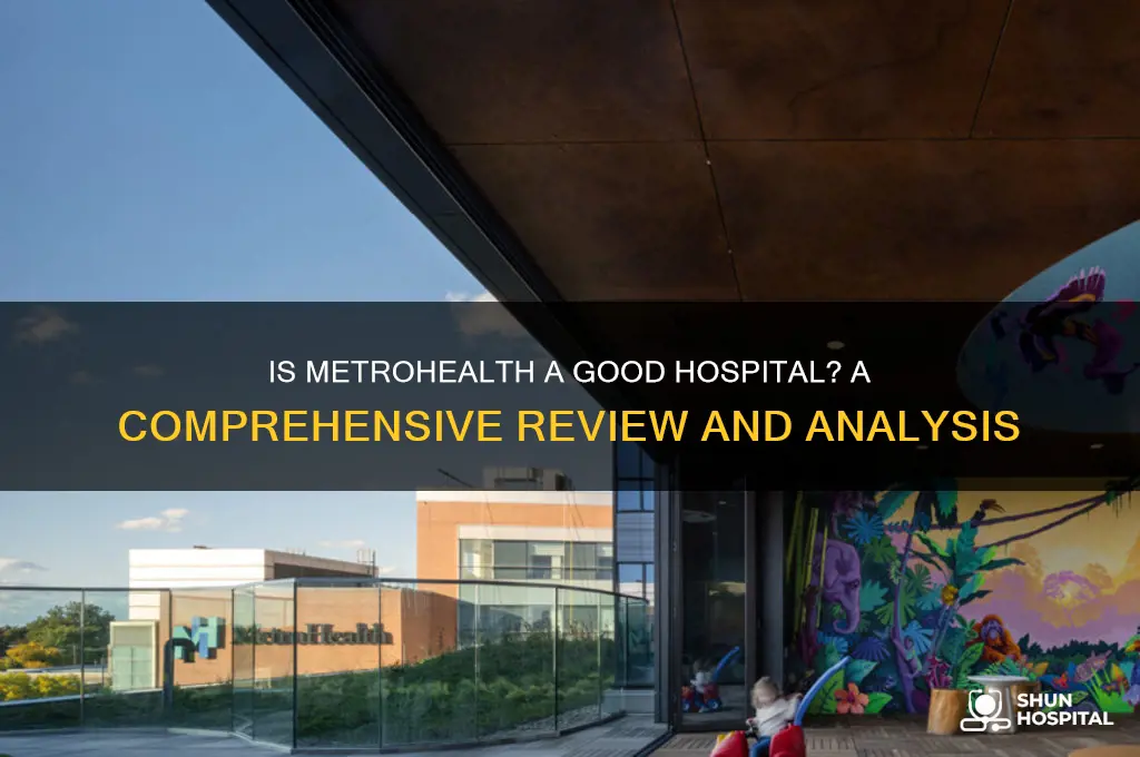 is metrohealth a good hospital