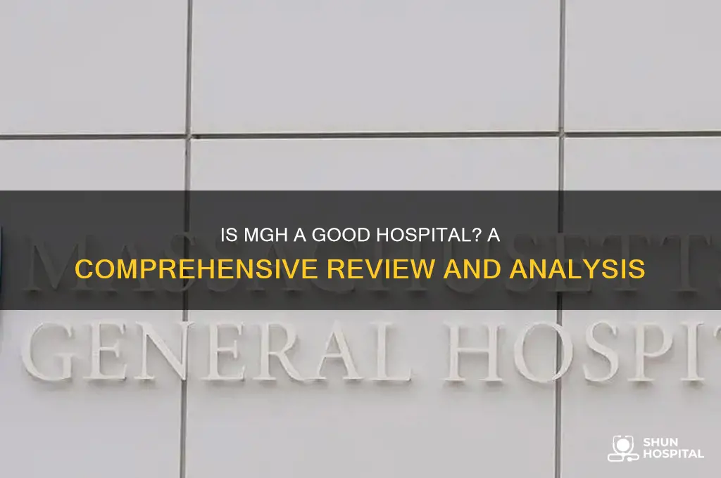 is mgh a good hospital
