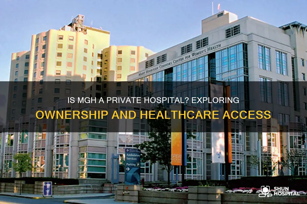 is mgh a private hospital