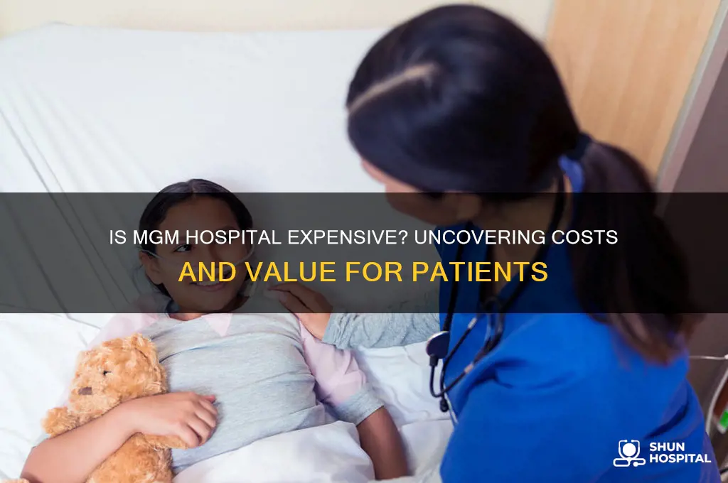 is mgm hospital expensive