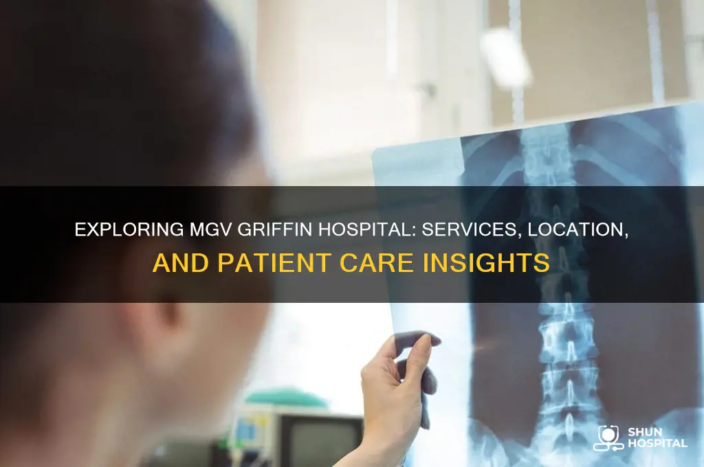 is mgv griffin hospital