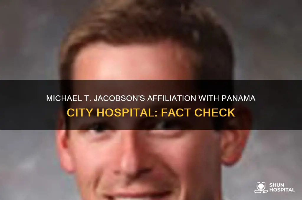 is michael t jacobson affiliated with panama city hospital