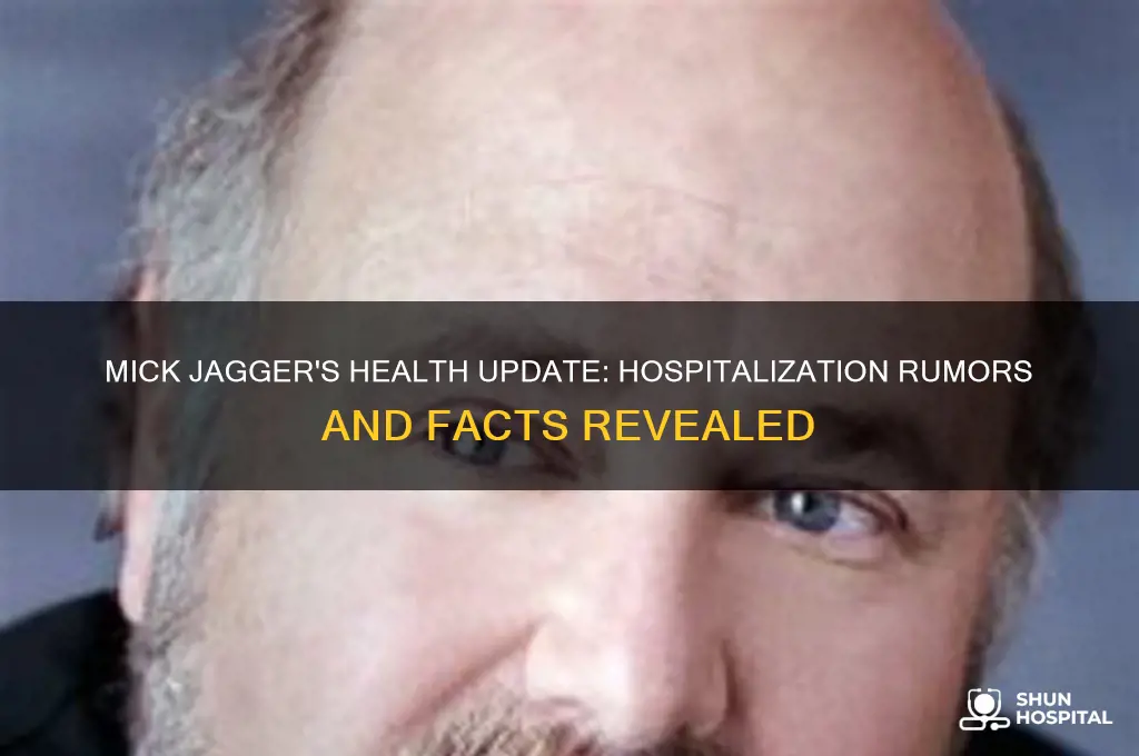 is mick jagger in hospital