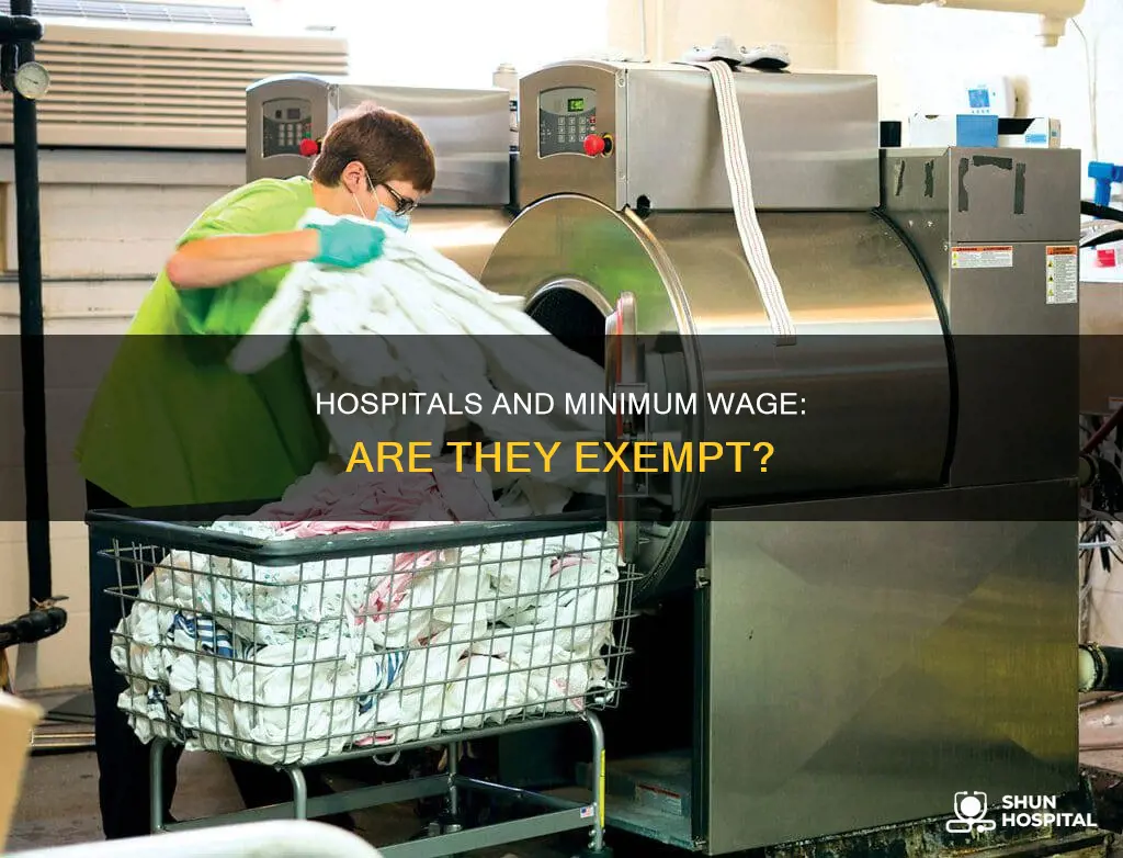 is minimum wages act applicable to hospitals