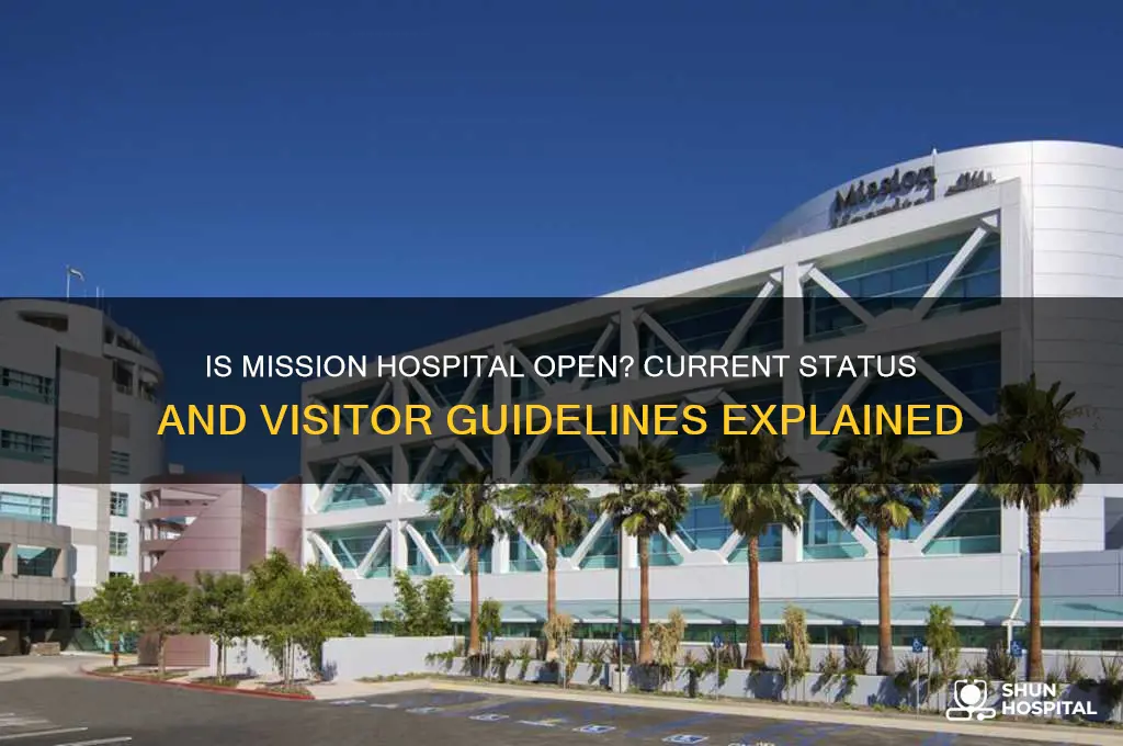 is mission hospital open
