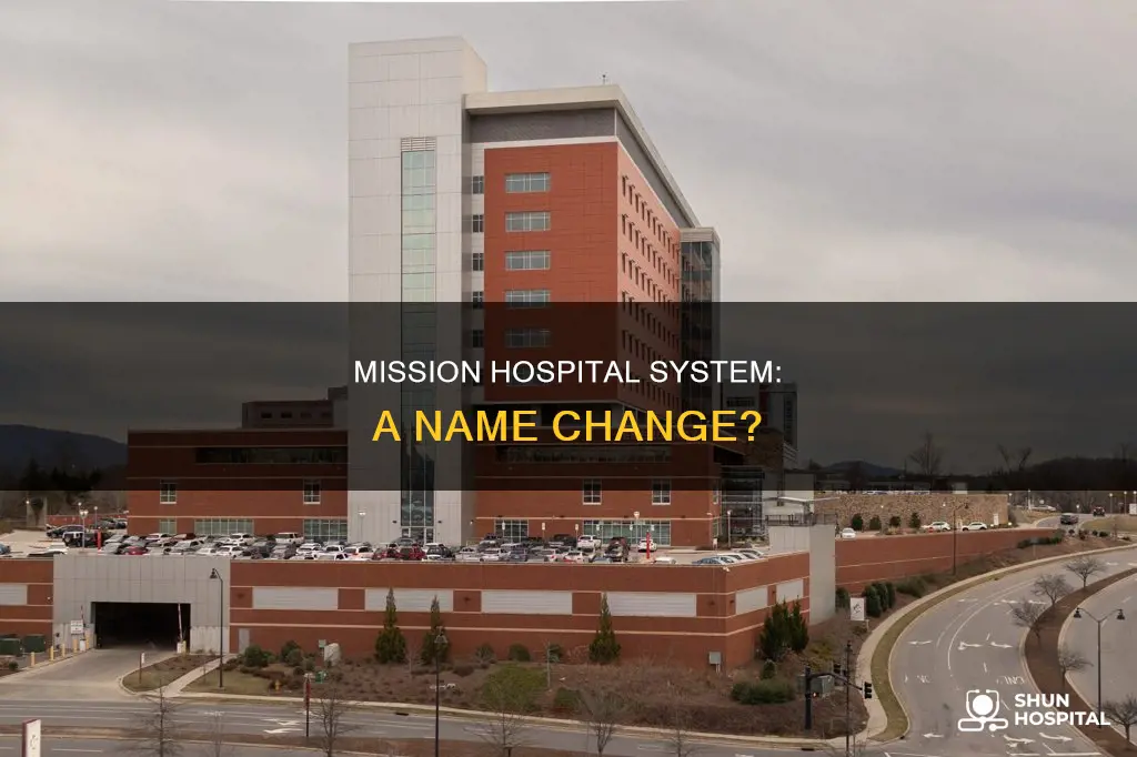 is mission hospital system still the name