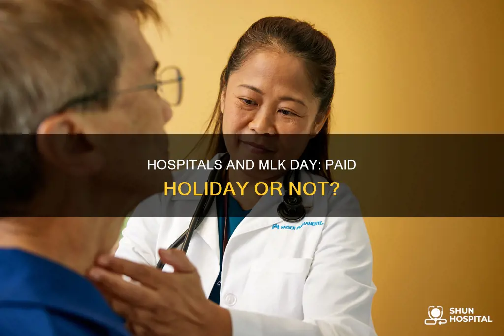 is mlk a paid holiday for hospitals
