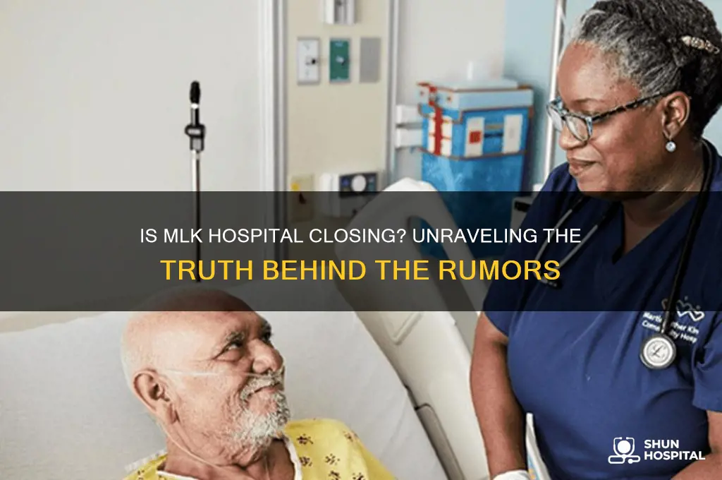 is mlk hospital closing