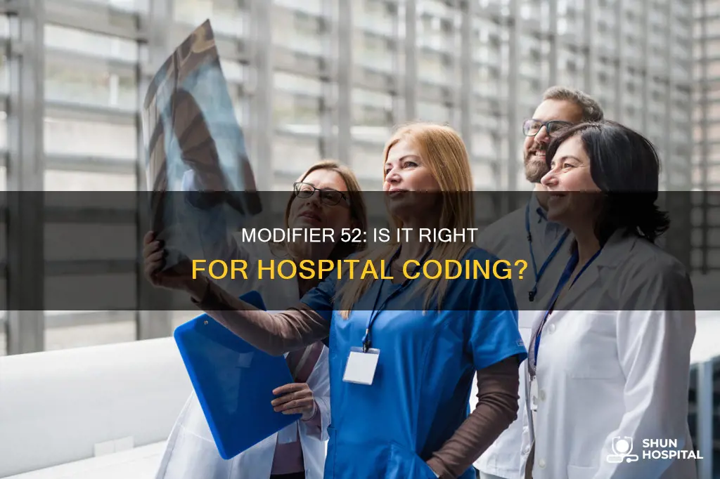 is modifier 52 appropriate for hospital codes