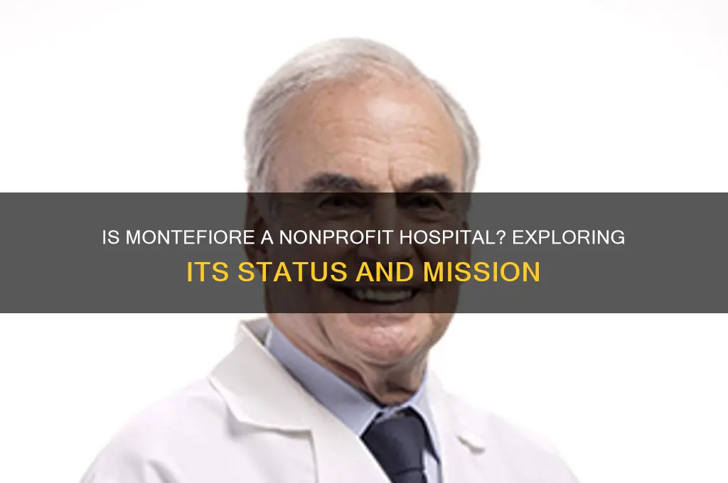 is montefiore a nonprofit hospital