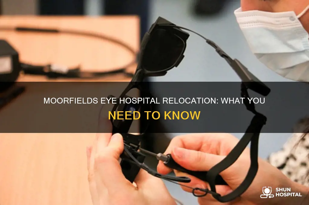 is moorfields eye hospital moving