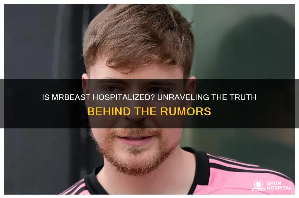 is mrbeast in the hospital