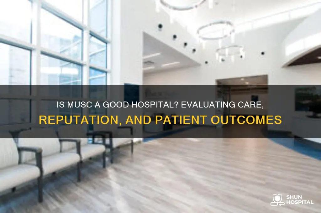 is musc a good hospital