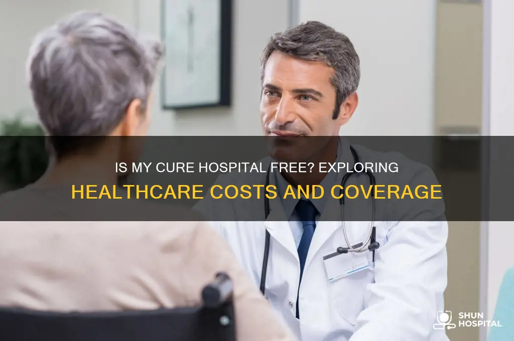 is my cure hospital free