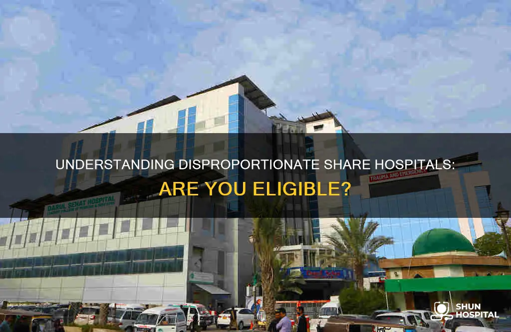 is my hospital a disproportionate share hospital
