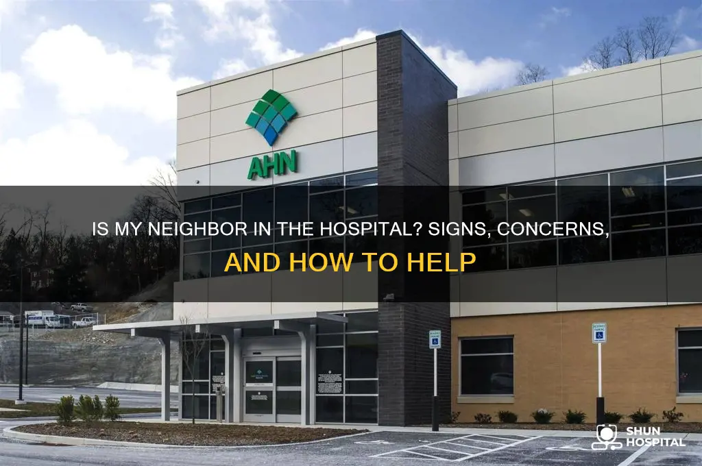 is my neighbor in hospital