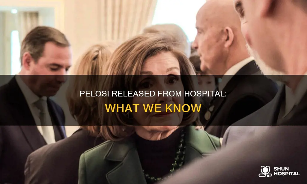 is nancy pelosi home from the hospital