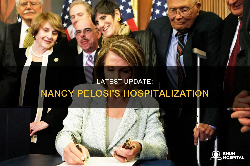 is nancy pelosi still in the hospital