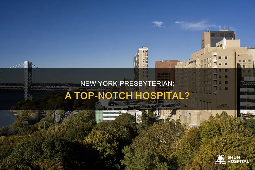 is new york presbyterian a good hospital