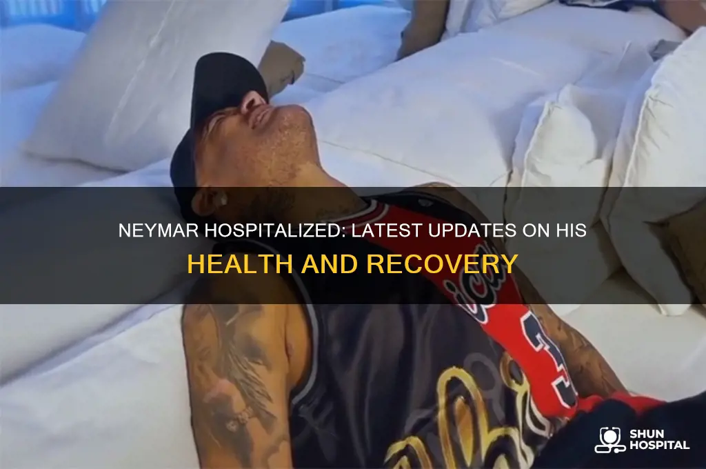 is neymar in the hospital