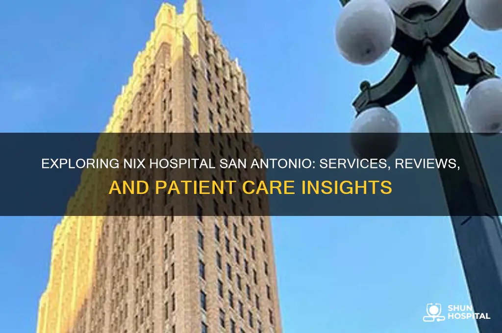 is nix hospital san antonio