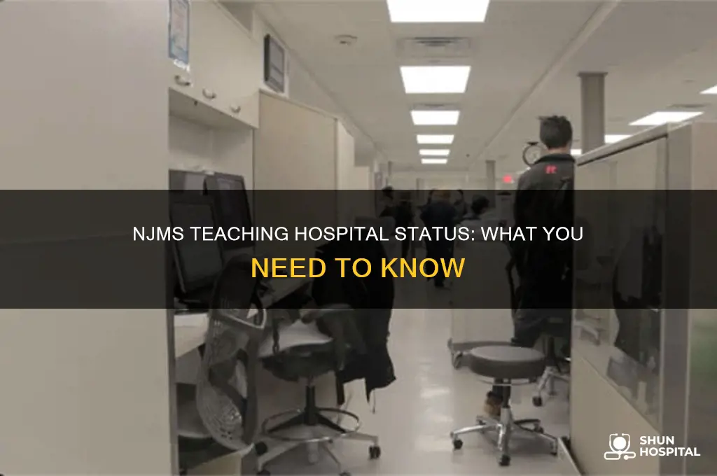 is njms a teaching hospital