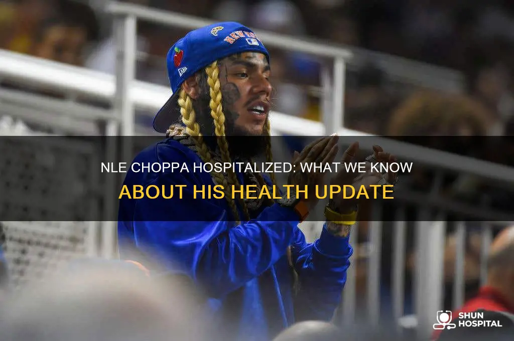 is nle choppa in hospital