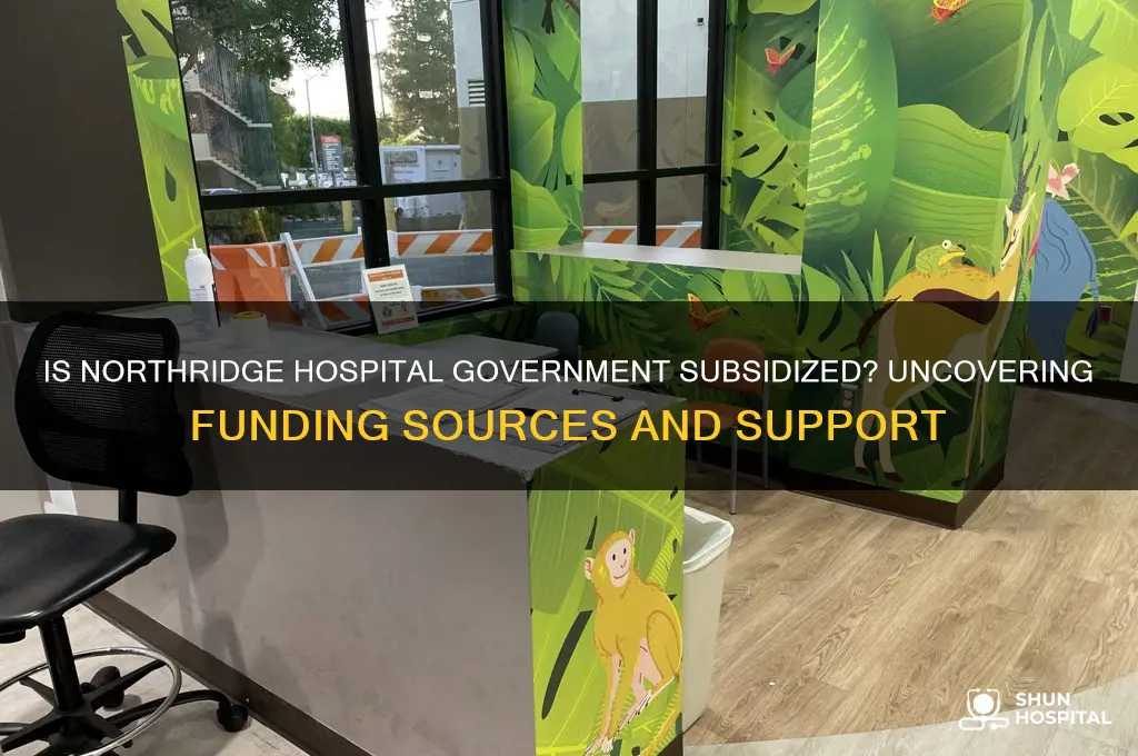 is northridge hospital government subsidized