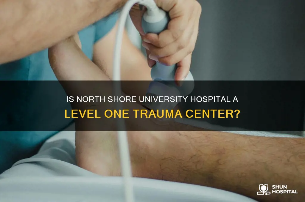 is northshore university hospital a level one trauma center
