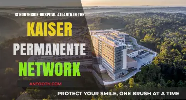 Is Northside Hospital Atlanta Part of Kaiser Permanente's Network?