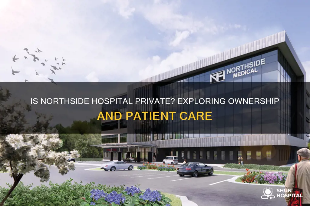 is northside hospital private
