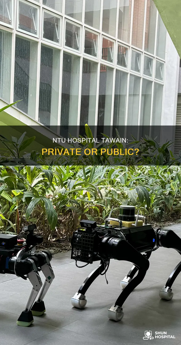 is ntu hospital tawain private or public