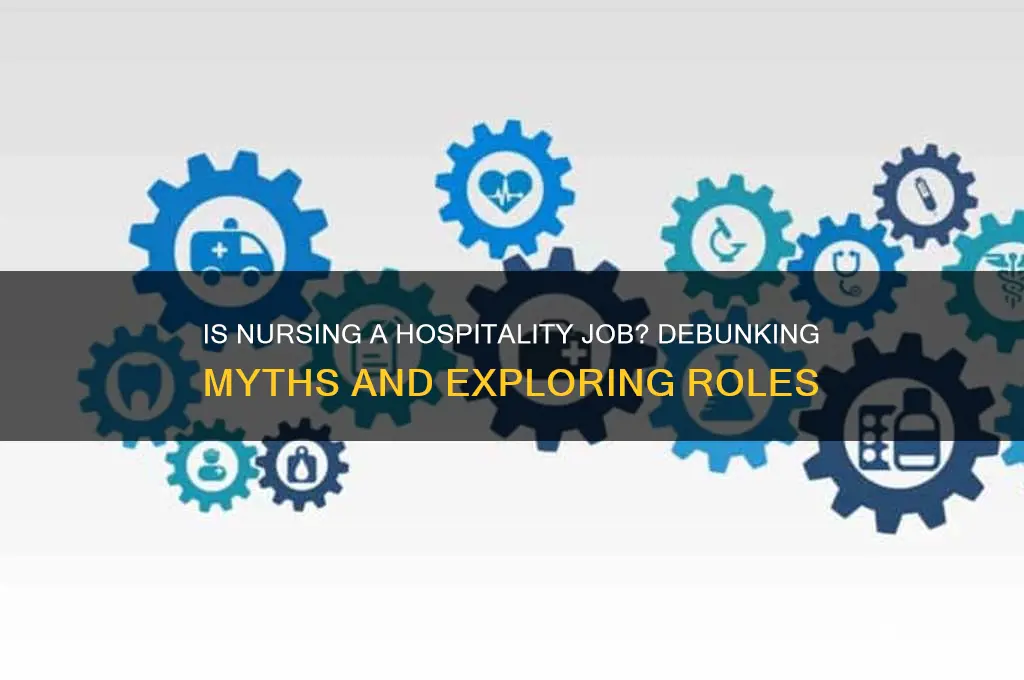 is nursing a hospitality job