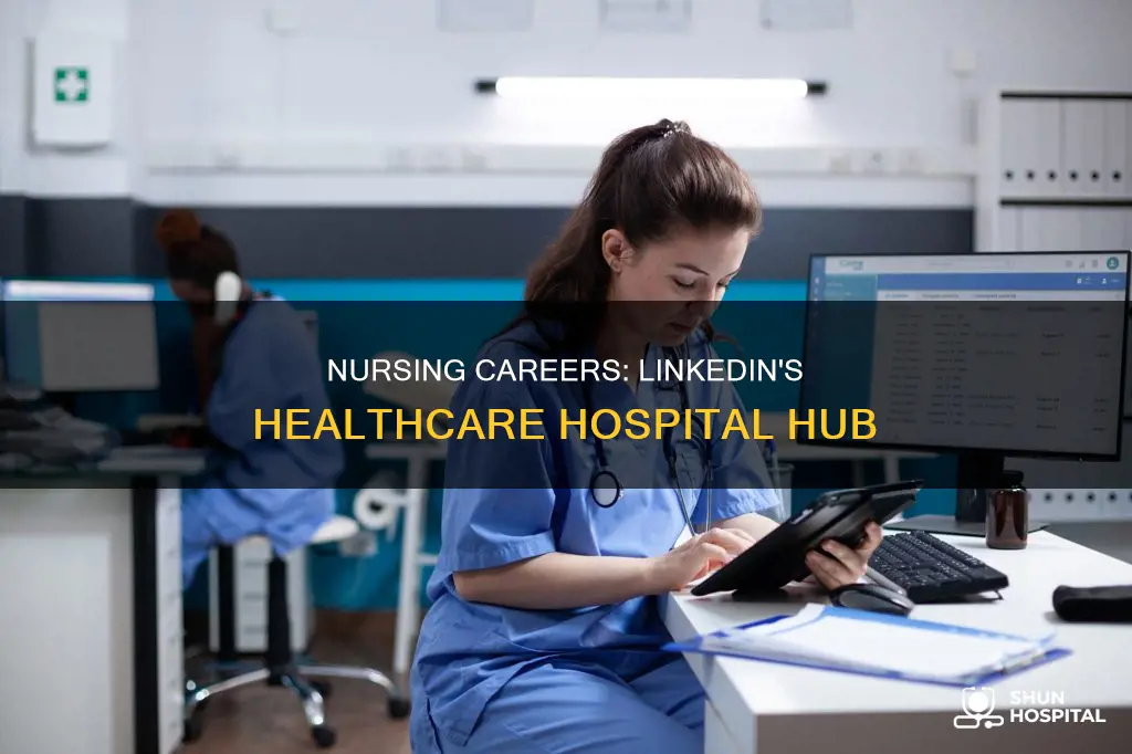 is nursing hospital and healthcare on linkedin