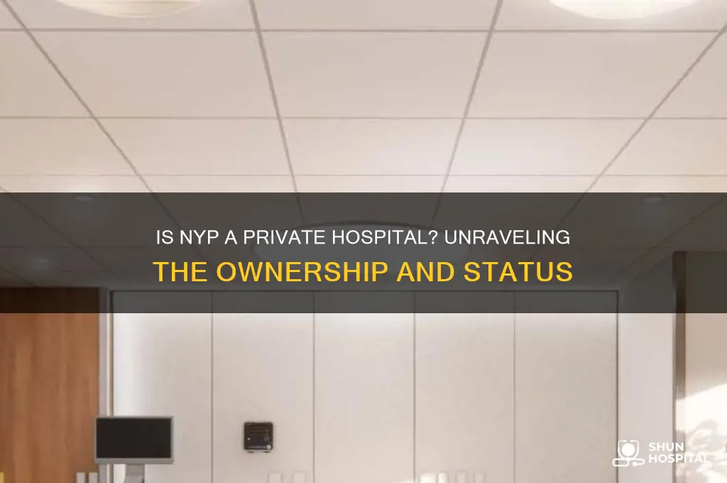 is nyp a private hospital