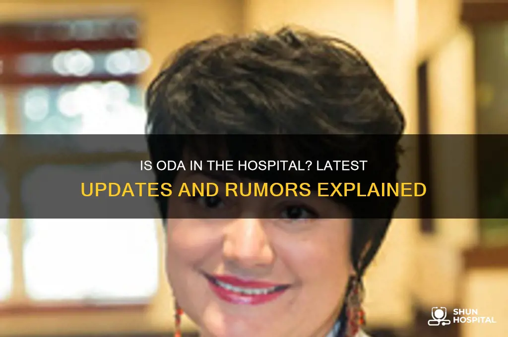 is oda in the hospital