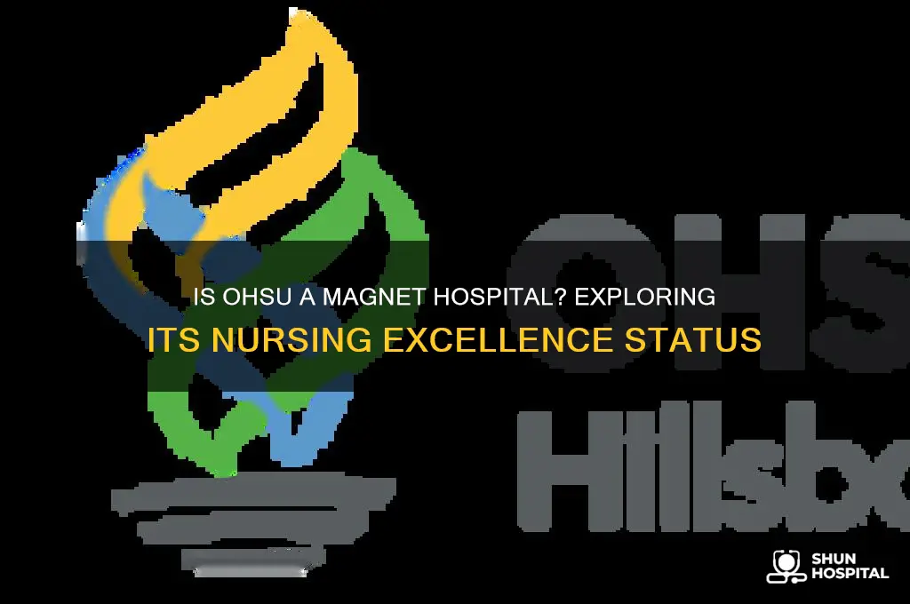 is ohsu a magnet hospital