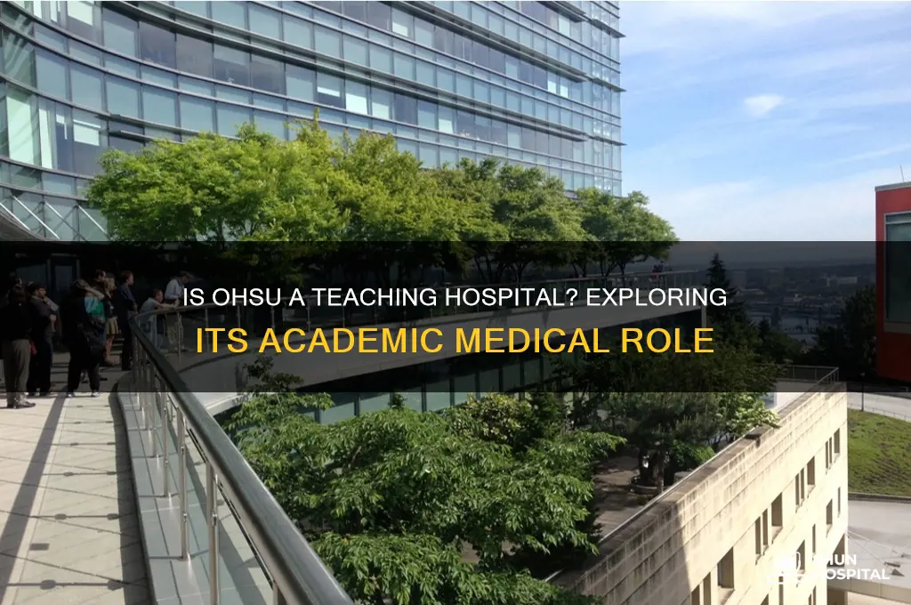 is ohsu a teaching hospital