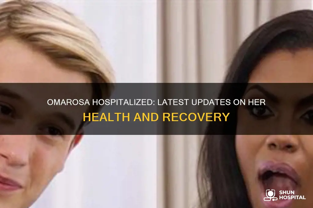 is omarosa in hospital