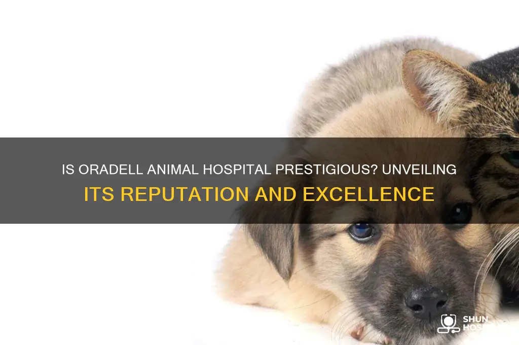 is oradell animal hospital prestigous