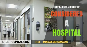 Cancer Centers: Are They Outpatient or Hospital Care?