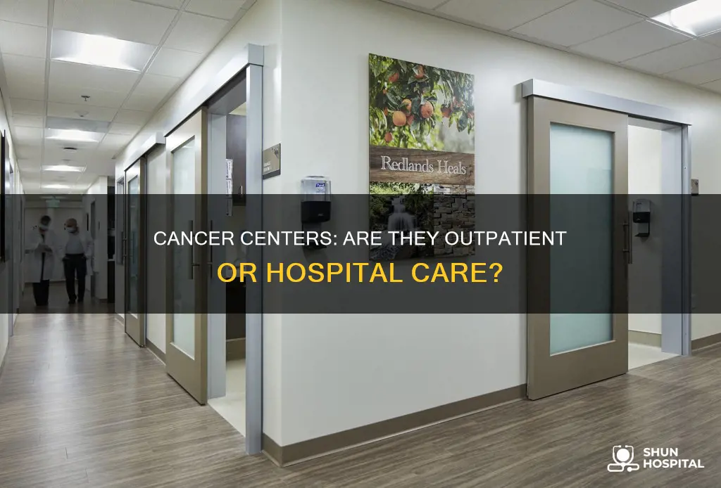 is outpatient cancer center considered a hospital