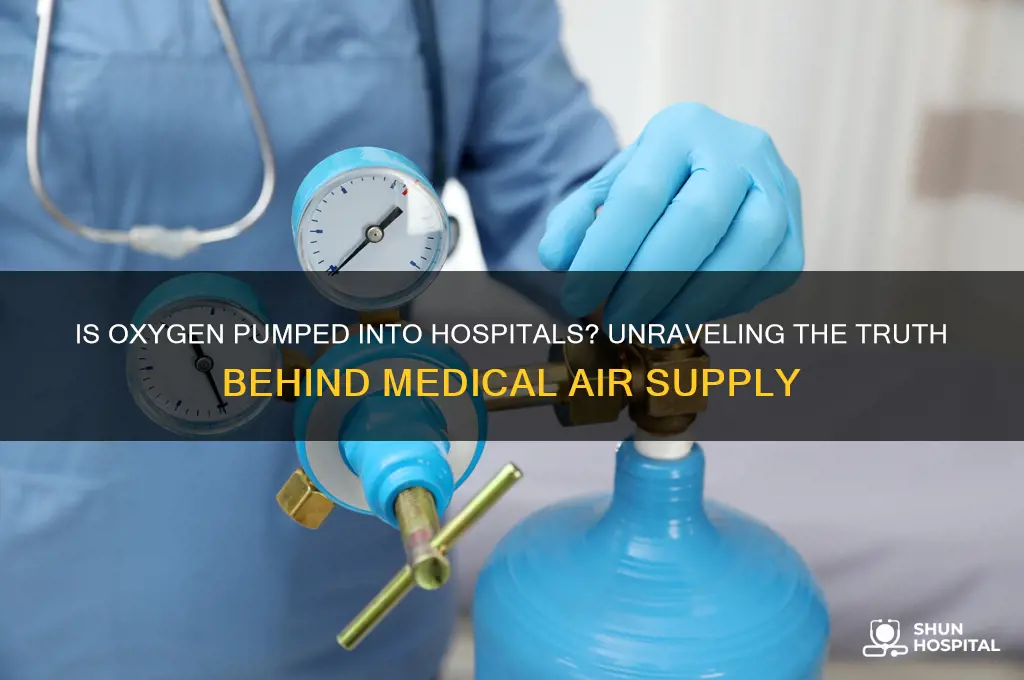is oxygen pumped into hospitals