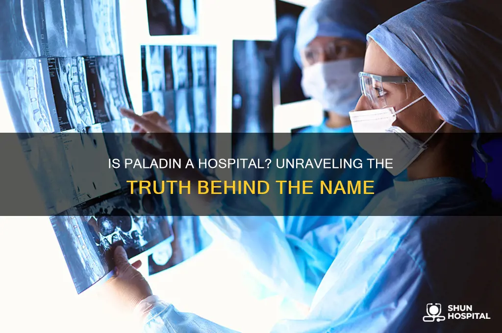 is paladin a hospital