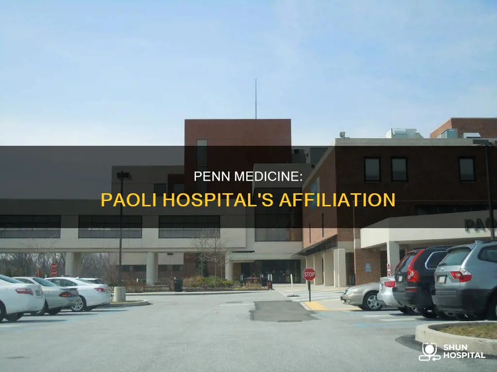 is paoli hospital part of penn medicine