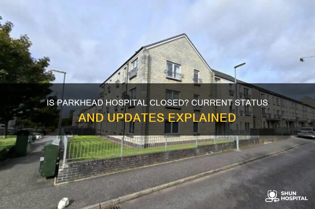 is parkhead hospital closed