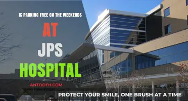 Weekend Parking at JPS Hospital: Free or Paid?