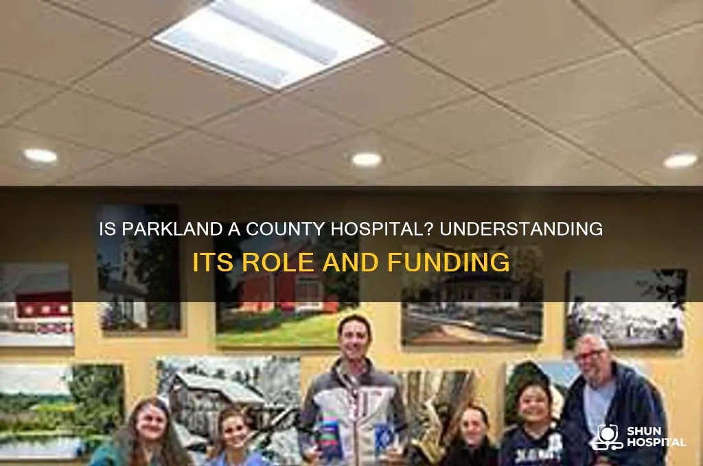 is parkland a county hospital